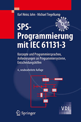 Fester Einband SPS-Programmierung mit IEC 61131-3 von Karl Heinz John, Michael Tiegelkamp