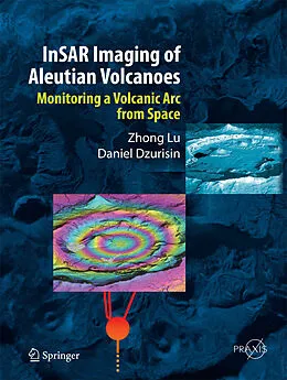 E-Book (pdf) InSAR Imaging of Aleutian Volcanoes von Zhong Lu, Daniel Dzurisin