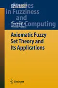 E-Book (pdf) Axiomatic Fuzzy Set Theory and Its Applications von Xiaodong Liu, Witold Pedrycz