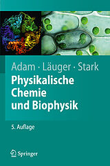 Kartonierter Einband Physikalische Chemie und Biophysik von Gerold Adam, Peter Läuger, Günther Stark