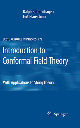 Livre Relié Introduction to Conformal Field Theory de Erik Plauschinn, Ralph Blumenhagen