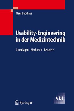 Fester Einband Usability-Engineering in der Medizintechnik von Claus Backhaus
