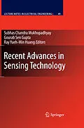 E-Book (pdf) Recent Advances in Sensing Technology von Subhas Chandra Mukhopadhyay, Gourab Sen Gupta, Yueh-Min Ray Huang