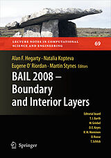 E-Book (pdf) BAIL 2008 - Boundary and Interior Layers von Martin Stynes, Eugene O'Riordan, Natalia Kopteva