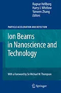 E-Book (pdf) Ion Beams in Nanoscience and Technology von Yanwen Zhang, Harry J. Whitlow, Ragnar Hellborg