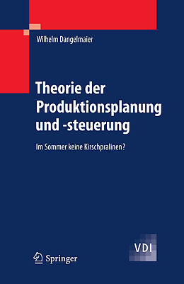 E-Book (pdf) Theorie der Produktionsplanung und -steuerung von Wilhelm Dangelmaier