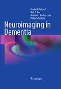 E-Book (pdf) Neuroimaging in Dementia von Frederik Barkhof, Nick C. Fox, António J. Bastos-Leite