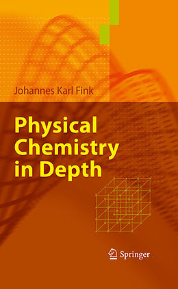 E-Book (pdf) Physical Chemistry in Depth von Johannes Karl Fink