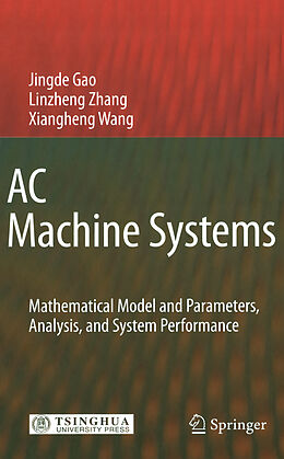 E-Book (pdf) AC Machine Systems von Jingde Gao, Linzheng Zhang, Xiangheng Wang