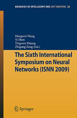 E-Book (pdf) The Sixth International Symposium on Neural Networks (ISNN 2009) von Hongwei Wang, Yi Shen, Tingwen Huang