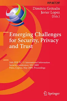 E-Book (pdf) Emerging Challenges for Security, Privacy and Trust von Dimitris Gritzalis, Javier Lopez
