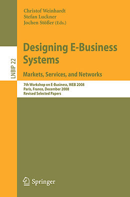 eBook (pdf) Designing E-Business Systems. Markets, Services, and Networks de Christof Weinhardt, Stefan Luckner, Jochen Stößer