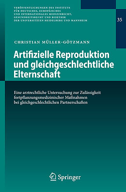 Kartonierter Einband Artifizielle Reproduktion und gleichgeschlechtliche Elternschaft von Christian Müller-Götzmann