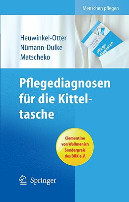 E-Book (pdf) Pflegediagnosen für die Kitteltasche von Annette Heuwinkel-Otter, Anke Nümann-Dulke, Norbert Matscheko