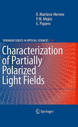 eBook (pdf) Characterization of Partially Polarized Light Fields de Rosario Martínez-Herrero, Pedro M. Mejías, Gemma Piquero