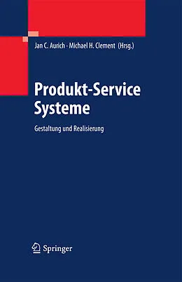 E-Book (pdf) Produkt-Service Systeme von Jan C. Aurich, Michael H. Clement