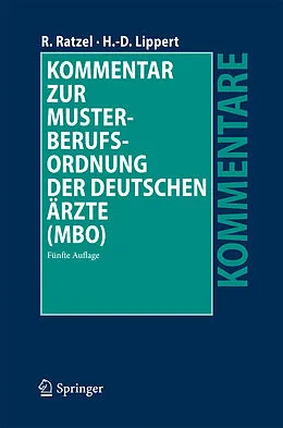 E-Book (pdf) Kommentar zur Musterberufsordnung der deutschen Ärzte (MBO) von Rudolf Ratzel, Hans-Dieter Lippert
