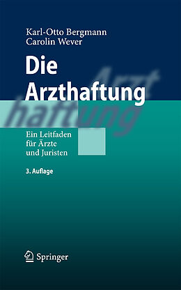 E-Book (pdf) Die Arzthaftung von Karl Otto Bergmann, Carolin Wever