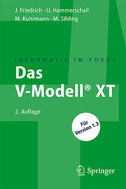 Kartonierter Einband Das V-Modell® XT von Jan Friedrich, Ulrike Hammerschall, Marco Kuhrmann