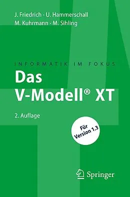 E-Book (pdf) Das V-Modell® XT von Jan Friedrich, Ulrike Hammerschall, Marco Kuhrmann