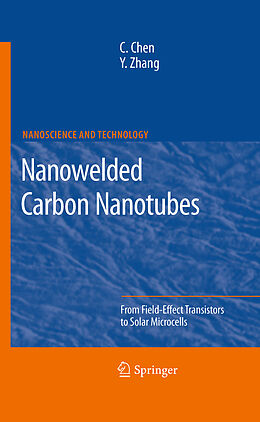Fester Einband Nanowelded Carbon Nanotubes von Yafei Zhang, Changxin Chen