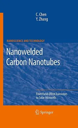 E-Book (pdf) Nanowelded Carbon Nanotubes von Changxin Chen, Yafei Zhang