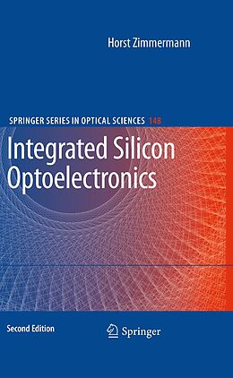 eBook (pdf) Integrated Silicon Optoelectronics de Horst Zimmermann