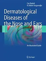 Fester Einband Dermatological Diseases of the Nose and Ears von Can Baykal, K. Didem Yazganoglu
