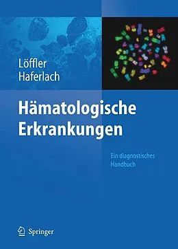 E-Book (pdf) Hämatologische Erkrankungen von Helmut Löffler, Torsten Haferlach