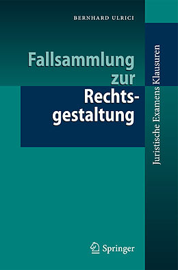 E-Book (pdf) Fallsammlung zur Rechtsgestaltung von Bernhard Ulrici