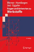 E-Book (pdf) Fragen und Antworten zu Werkstoffe von Ewald Werner, Erhard Hornbogen, Norbert Jost