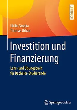 E-Book (pdf) Investition und Finanzierung von Ulrike Stopka, Thomas Urban