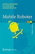 E-Book (pdf) Mobile Roboter von Joachim Hertzberg, Kai Lingemann, Andreas Nüchter