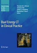 E-Book (pdf) Dual Energy CT in Clinical Practice von Thorsten Johnson, Christian Fink, Stefan O. Schoenberg