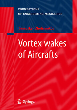 Fester Einband Vortex wakes of Aircrafts von A.S. Ginevsky, A. I. Zhelannikov