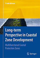 eBook (pdf) Long-term Perspective in Coastal Zone Development de Frank Ahlhorn