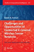 E-Book (pdf) Challenges and Opportunities of Connected k-Covered Wireless Sensor Networks von Habib M. Ammari