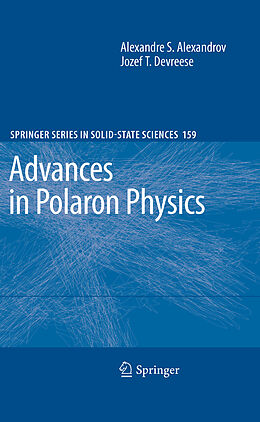 Livre Relié Advances in Polaron Physics de Jozef T. Devreese, Alexandre S. Alexandrov