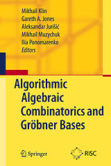 eBook (pdf) Algorithmic Algebraic Combinatorics and Gröbner Bases de Mikhail Klin, Gareth A. Jones, Aleksandar Jurisic