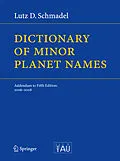 E-Book (pdf) Dictionary of Minor Planet Names von Lutz D. Schmadel