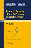E-Book (pdf) Potential Analysis of Stable Processes and its Extensions von Krzysztof Bogdan, Tomasz Byczkowski, Tadeusz Kulczycki