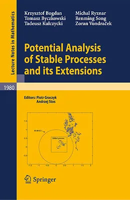 E-Book (pdf) Potential Analysis of Stable Processes and its Extensions von Krzysztof Bogdan, Tomasz Byczkowski, Tadeusz Kulczycki