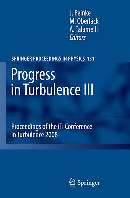 E-Book (pdf) Progress in Turbulence III von Joachim Peinke, Martin Oberlack, Alessandro Talamelli