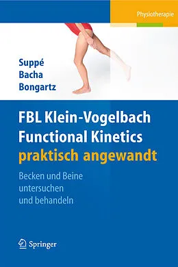 E-Book (pdf) FBL Functional Kinetics praktisch angewandt von Barbara Suppé, Salah Bacha, Matthias Bongartz