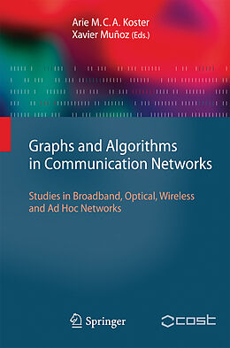 Livre Relié Graphs and Algorithms in Communication Networks de 