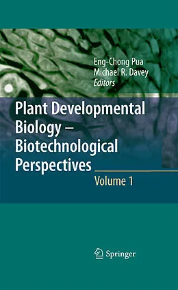E-Book (pdf) Plant Developmental Biology - Biotechnological Perspectives von Eng Chong Pua, Michael R. Davey