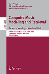 Kartonierter Einband Computer Music Modeling and Retrieval. Genesis of Meaning in Sound and Music von 