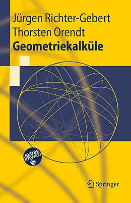 E-Book (pdf) Geometriekalküle von Jürgen Richter-Gebert, Thorsten Orendt