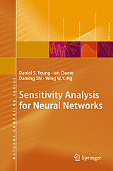 Livre Relié Sensitivity Analysis for Neural Networks de Daniel S. Yeung, Wing W. Y. Ng, Daming Shi