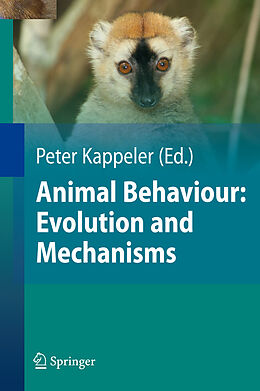 E-Book (pdf) Animal Behaviour: Evolution and Mechanisms von Nils Anthes, Juergen Heinze, Katharina Hirschenhauser